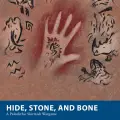 Photo of Hide, Stone, and Bone. (Preorder) (BP1923)