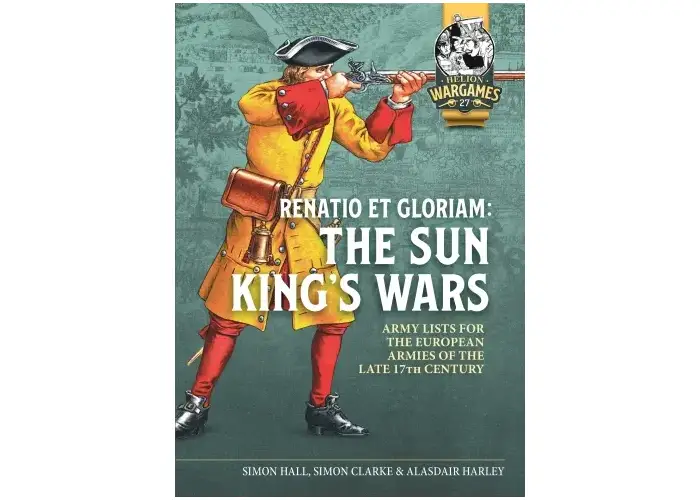 Renatio et Gloriam: The Sun King’s Wars