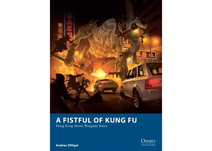 A Fistful of Kung Fu - Hong Kong Movie Wargame Rules